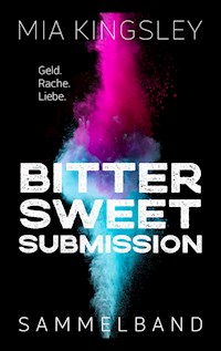 Bittersweet Submission - Mia Kingsley - E-Book