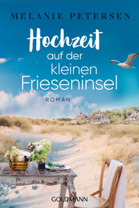 Hochzeit auf der kleinen Frieseninsel - Melanie Petersen - E-Book