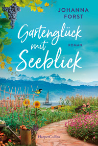 Gartenglück mit Seeblick - Johanna Forst - E-Book