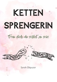 Kettensprengerin - Sarah Okpuzor - E-Book
