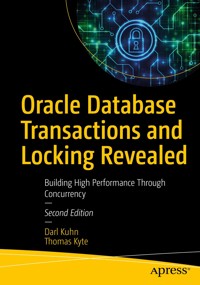 Oracle Database Transactions and Locking Revealed - Darl Kuhn - E-Book