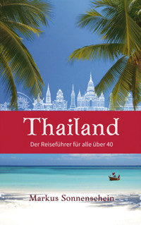Thailand ganz entspannt - Markus Sonnenschein - E-Book