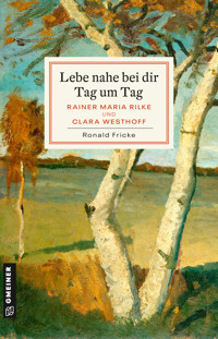 Lebe nahe bei dir Tag um Tag - Ronald Fricke - E-Book