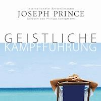Geistliche Kampfführung - Joseph Prince - Hörbuch