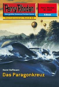 Perry Rhodan 2268: Das Paragonkreuz - Horst Hoffmann - E-Book