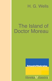 The Island of Doctor Moreau - H G Wells - E-Book + Hörbuch