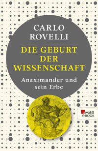 Die Geburt der Wissenschaft - Carlo Rovelli - E-Book