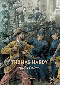 Thomas Hardy and History - Fred Reid - E-Book