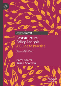 Poststructural Policy Analysis - Carol Bacchi - E-Book
