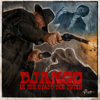 Italo-Western, Folge 4: Django in der Stadt der Toten - Markus Duschek - Hörbuch