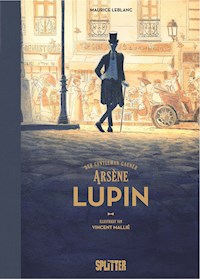 Arsène Lupin – Der Gentleman-Gauner - Leblanc Maurice - E-Book