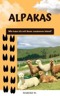 Alpakas - Mareike W. - E-Book