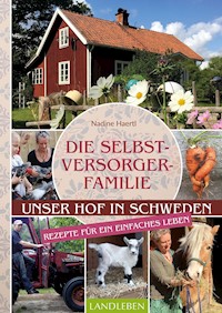 Die Selbstversorgerfamilie - Nadine Haertl - E-Book