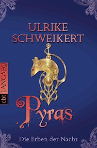 Die Erben der Nacht - Pyras - Ulrike Schweikert - E-Book