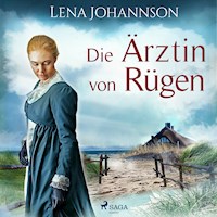 Die Ärztin von Rügen - Lena Johannson - E-Book + Hörbuch