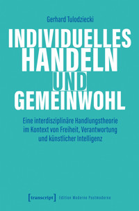 Individuelles Handeln und Gemeinwohl - Gerhard Tulodziecki - kostenlos E-Book