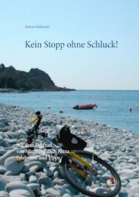 Kein Stopp ohne Schluck! - Helmut Moldaschl - E-Book