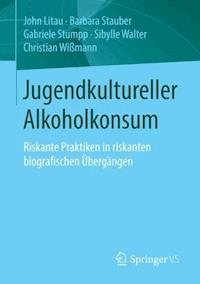 Jugendkultureller Alkoholkonsum - John Litau - E-Book