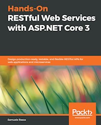 Hands-On RESTful Web Services with ASP.NET Core 3 - Samuele Resca - E-Book