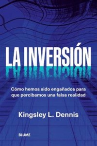 La inversión - Kingsley L. Dennis - E-Book