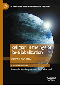Religion in the Age of Re-Globalization - Roland Benedikter - E-Book