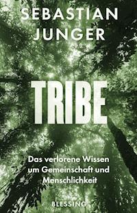Tribe - Sebastian Junger - E-Book
