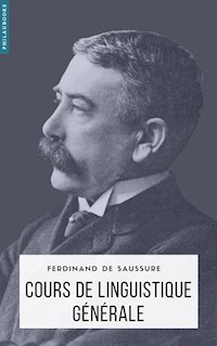 Cours de linguistique générale - Ferdinand de Saussure - E-Book