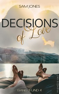 Decisions of Love - Band 3 und 4 - Sam Jones - E-Book