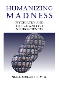 Humanizing Madness - Niall McLaren - E-Book