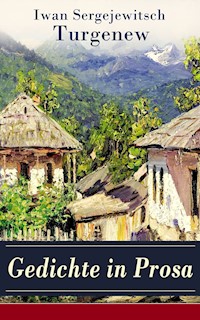 Gedichte in Prosa - Iwan Sergejewitsch Turgenew - E-Book