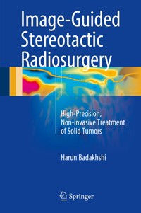 Image-Guided Stereotactic Radiosurgery - Harun Badakhshi - E-Book