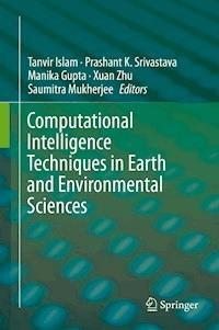 Computational Intelligence Techniques in Earth and Environmental Sciences -  - E-Book