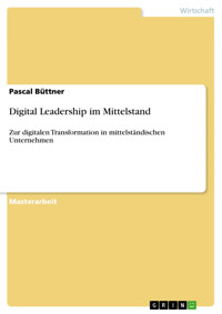 Digital Leadership im Mittelstand - Pascal Büttner - E-Book