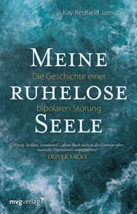Meine ruhelose Seele - Kay Redfield Jamison - E-Book