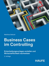 Business Cases im Controlling - Matthias Siebold - E-Book
