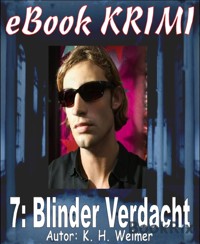 Krimi 007: Blinder Verdacht - K.-H. Weimer - E-Book