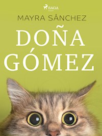 Doña Gómez - Mayra Sánchez - E-Book