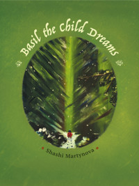Basil the Child Dreams - Shashi Martynova - E-Book