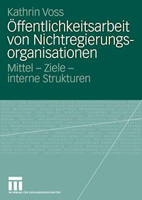 Öffentlichkeitsarbeit von Nichtregierungsorganisationen - Kathrin Voss - E-Book