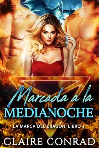Marcada a la Medianoche - Claire Conrad - E-Book