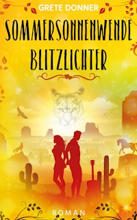 Sommersonnenwende: Blitzlichter - Grete Donner - E-Book