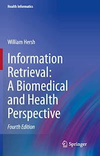 Information Retrieval: A Biomedical and Health Perspective - William Hersh - E-Book