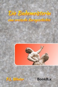 Die Bademeisterin - P.L. Winter - E-Book
