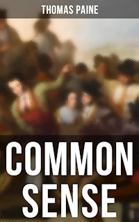 Common Sense - Thomas Paine - E-Book