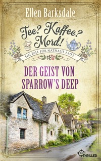 Tee? Kaffee? Mord! Der Geist von Sparrow's Deep - Ellen Barksdale - E-Book