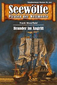 Seewölfe - Piraten der Weltmeere 310 - Frank Moorfield - E-Book