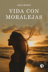 Vida con moralejas - Sada Marno - E-Book