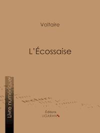 L'Ecossaise - Ligaran - E-Book