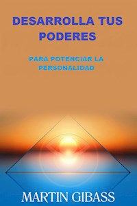 Desarrolla tus Poderes (Traducido) - Martin Gibass - E-Book