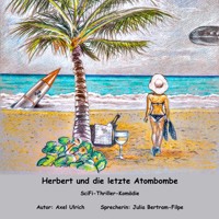 Herbert und dle letzte Atombombe - Axel Ulrich - Hörbuch